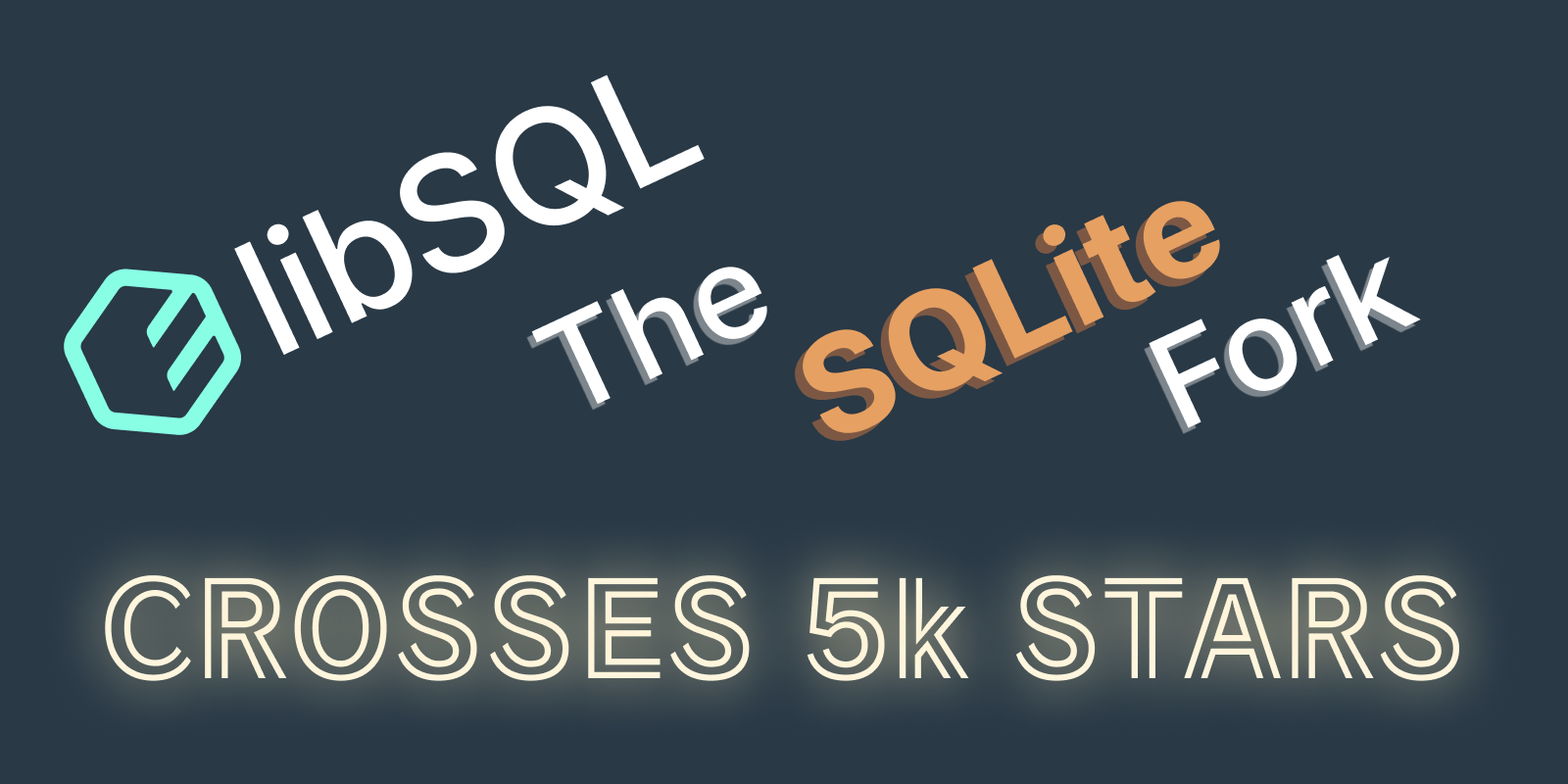 Cover image for libSQL, the fork of SQLite, crosses 5k GitHub stars