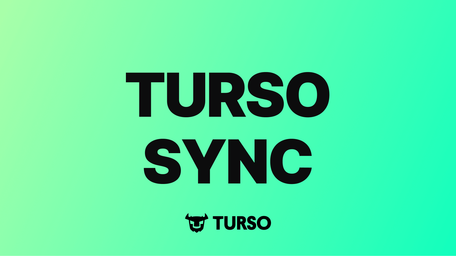 Databases Anywhere with Turso Sync